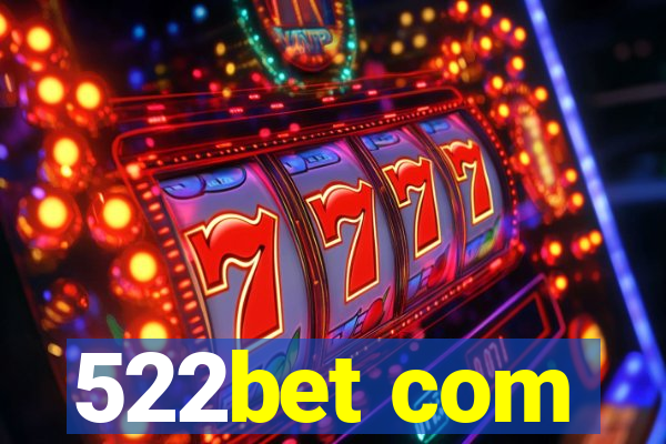 522bet com